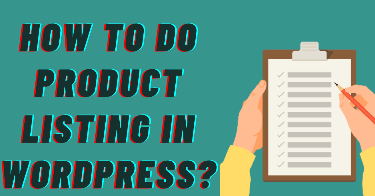 How to do product listing in wordpress